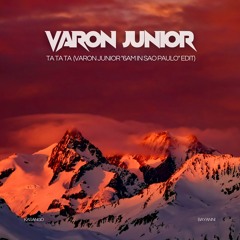 Ta Ta Ta (Varon Junior "6am in Sao Paulo" Afro House Edit)