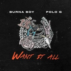 Burna Boy - Want It All Ft. Polo G (SOULSTATE UK Garage Remix)