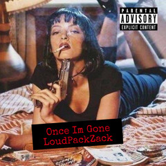 Once Im Gone (prod. LPZonthebeat)