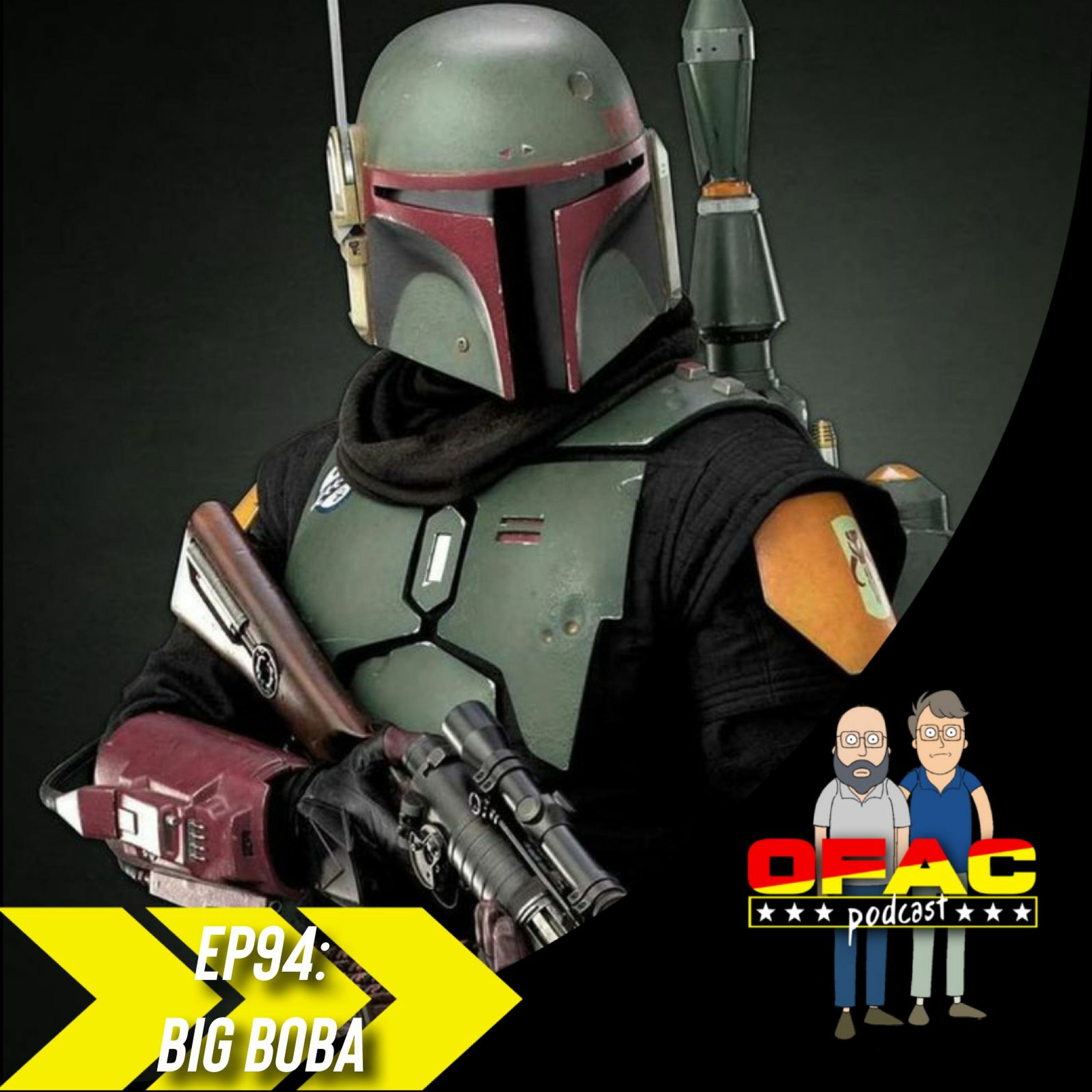 OFAC EP94: Big Boba episode artwork
