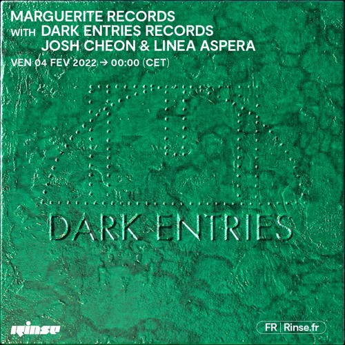 Marguerite Records with Dark Entries Records(Josh Cheon & Linea Aspera) - 04 Février 2022