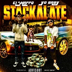 Yo Baby El Snappo - Stackalate                        (🔥Slapped🔥)