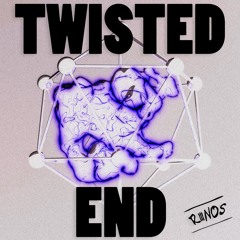 Twisted End