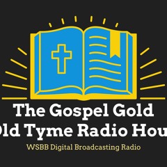 The Gospel Gold Old Tyme Radio Hour With Danny Hensley 2 - 24 - 2024