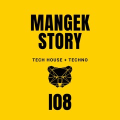 Mangek Story N° 108 - Tech House