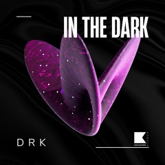 DRK - In The Dark