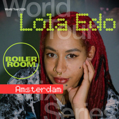 Lola Edo | World Tour: Amsterdam