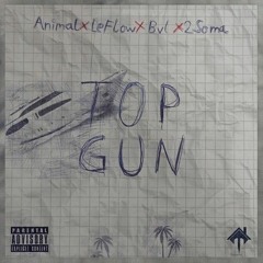 ANIMAL x LEFLOW x BVL x 2SOMA - TOP GUN