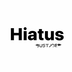 Hiatus