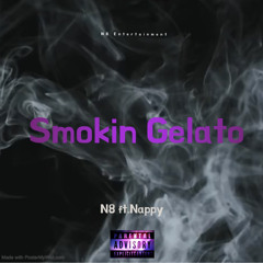 Smokin Gelato Ft.Nappy