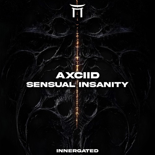 Axciid - Sensual Insanity (Free DL) [INNERGATED]