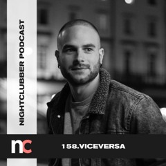 Viceversa, Nightclubber Podcast 158
