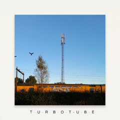 Turbotube