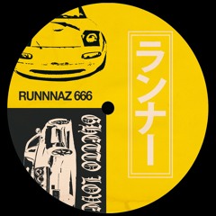 RUNNAZ 666 - GHETTO LOVE フットワーク [4TR 0032]