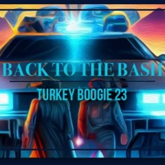 Back To The Bash (Turkey Boogie 2023)