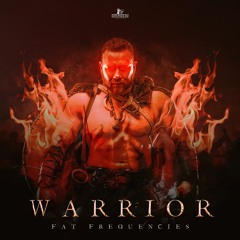 Fat Frequencies - Warrior