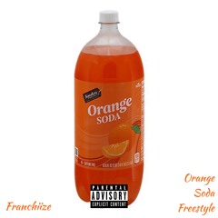 Orange Soda Freestyle