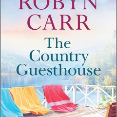 [PDF] DOWNLOAD The Country Guesthouse (Sullivan's Crossing  5)