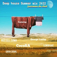 Deep house september 2022 by jazzman da chef ft russel zuma, Gaba cannal, CocoSA,senor.mp3