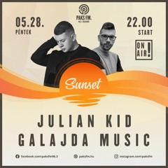 Julian Kid Live At Sunset @ PaksFM 2021.05.28