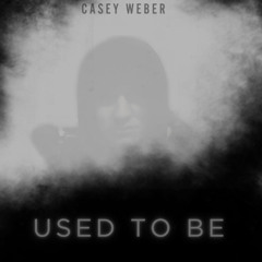 Used To Be