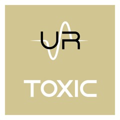 Toxic - Anthony Willis [Promising Young Woman OST] (UR Remix)