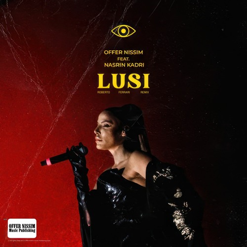Offer Nissim Feat. Nasrin Kadri - Lusi (Roberto Ferrari Remix)
