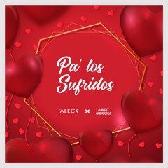 FREE PACK (PA' LOS SUFRIDOS) - DJ ALECK & A1BERT GUERRERO