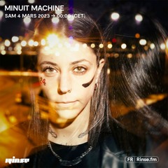 Minuit Machine - 04 Mars 2023
