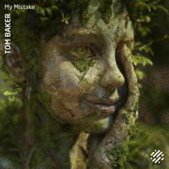 Tom Baker - My Mistake (Human Element Remix)
