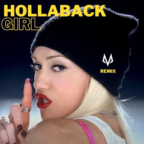 Stream HOLLABACK GIRL GWEN STEFANI (MARK FOX REMIX)[FREE DOWNLOAD] by Mark Fox Listen online