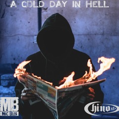 A Cold Day In Hell Featuring Chino XL