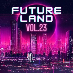 FUTURELAND Vol.23