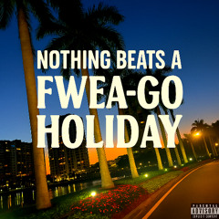 Nothing Beats A Fwea-Go Holiday