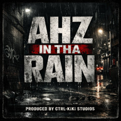 Ahz In Tha Rain