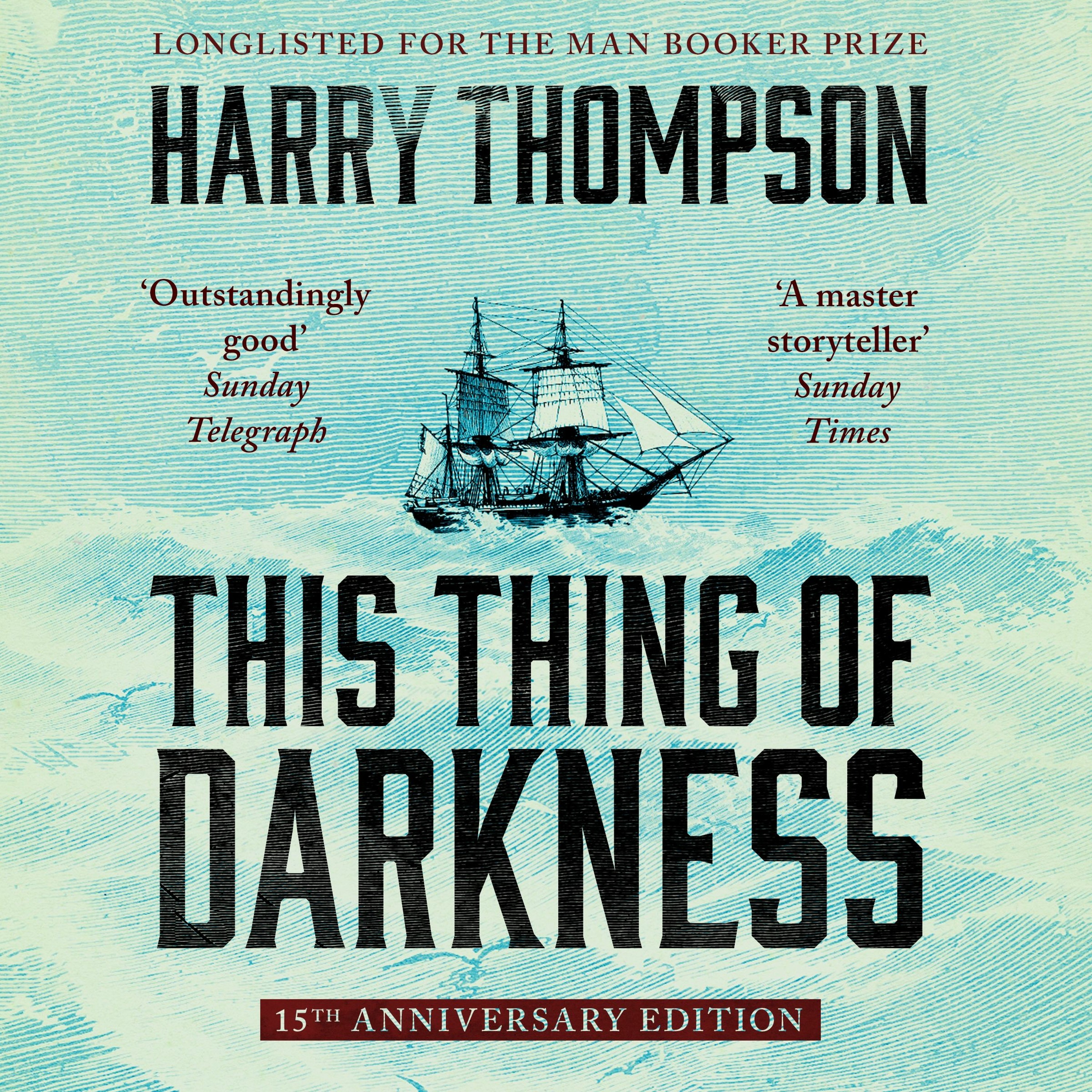 cover of episode THIS THING OF DARKNESS by Harry Thompson, read by Colin Morgan - Audiobook Extract