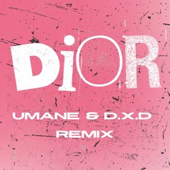 MK - DIOR (UMANE & D.X.D Remix) [FILTERED for SC]