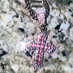 On My Mind(Valentines Day)