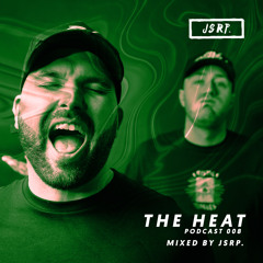 The HEAT Podcast 008 - JSRP