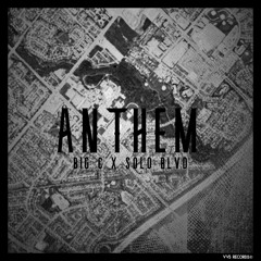 Anthem ft Solo.Blvd (prod.ivywest)