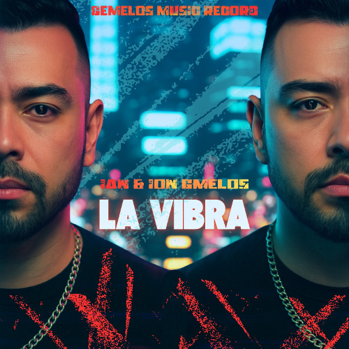 La Vibra - Ian & Ion GMelos