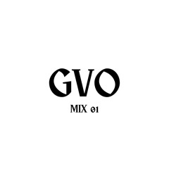 GVO MIX 01 - Tech/Latin House