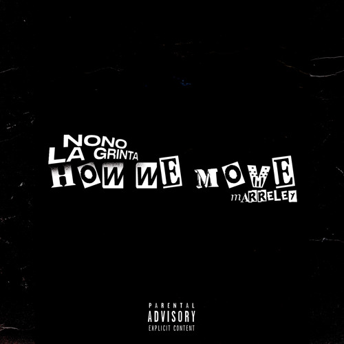 Nono La Grinta - How We Move