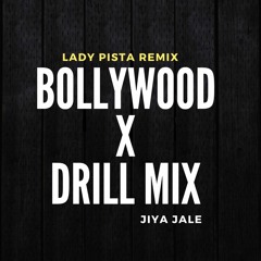 Jiya Jale Remix (Bollywood, DRILL Mix)