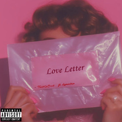 Love Letter ft. ilymochas