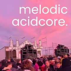 melodic acidcore / outre-acid