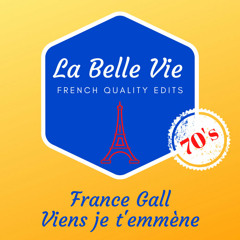France Gall - Viens je t'emmène (Le Baron de La Belle Vie Edit) 110 BPM