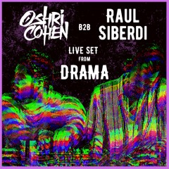 Raul Siberdi & Oshri Cohen - live Set from DRAMA CLUB