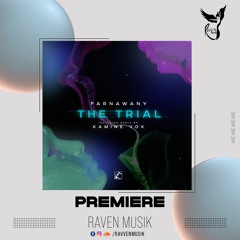 PREMIERE: Farnawany - The Trial (Kamine Vox Remix) [Photonic Music]