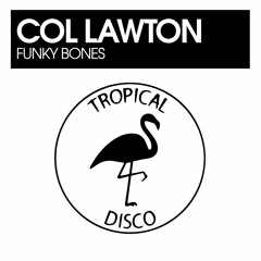 Col Lawton - Funky Bones